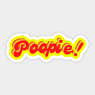 Poopie! Sticker